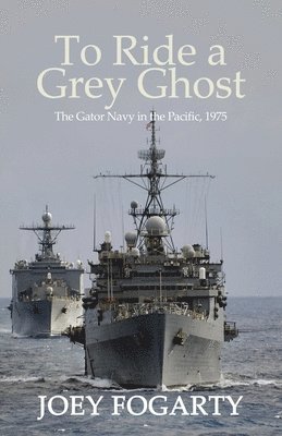 To Ride a Grey Ghost 1
