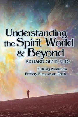 Understanding the Spirit World and Beyond 1
