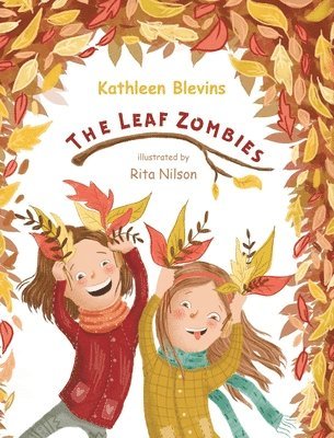 Kathleen Blevins - Leaf Zombies, Inbunden