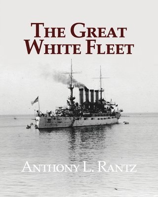 The Great White Fleet 1