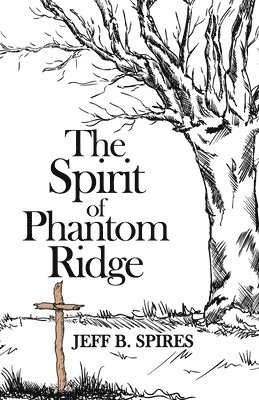 bokomslag The Spirit of Phantom Ridge