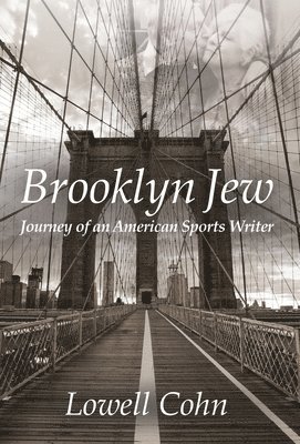 Lowell Cohn - Brooklyn Jew, Inbunden