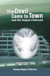 bokomslag Devil Came to Town and the Angels Followed