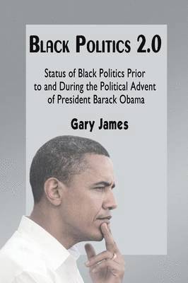 Gary James - Black Politics 2.0, Häftad