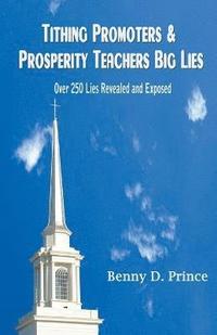 bokomslag Tithing Promoters & Prosperity Teachers Big Lies