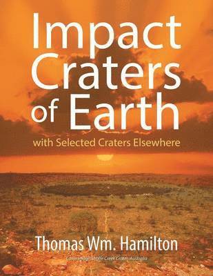Thomas Wm Hamilton - Impact Craters of Earth, Häftad. Tillgänglighet: Lägg i varukorg