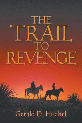 The Trail to Revenge 1