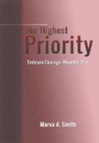 Our Highest Priority 1