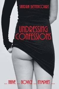 bokomslag Undressing Confessions