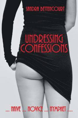 bokomslag Undressing Confessions
