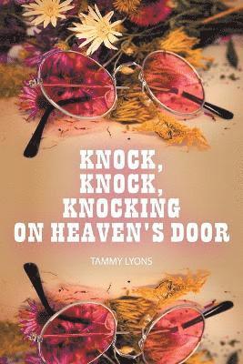 bokomslag Knock, Knock, Knocking On Heaven's Door