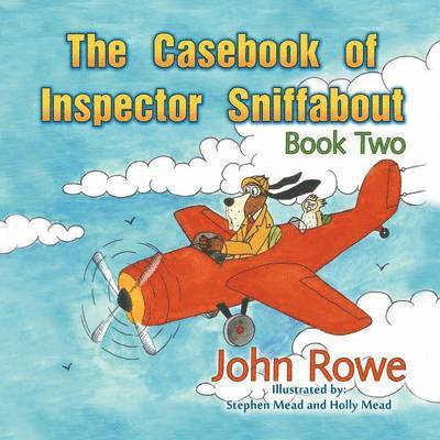 John Rowe - Casebook of Inspector Sniffabout, Häftad
