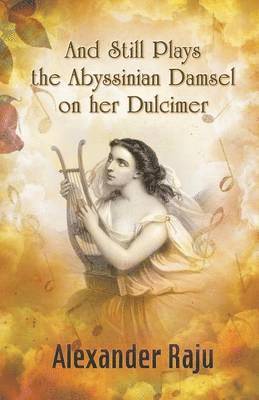 And Still Plays the Abyssinian Damsel on her Dulcimer 1