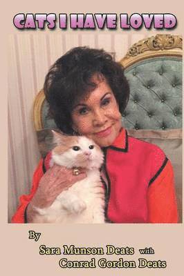 Sara Munson Deats, Conrad Gordon Deats - Cats I Have Loved, Häftad
