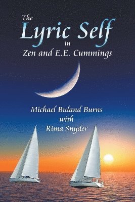 Michael Burns, Rima Snyder - Lyric Self in Zen and E.E. Cummings, Häftad