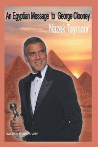 bokomslag An Egyptian Message to George Clooney