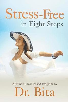 Stress-Free in Eight Steps 1