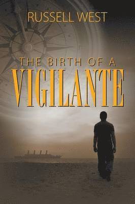 Russell West - Birth of a Vigilante, Häftad