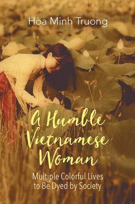 bokomslag Humble Vietnamese Woman