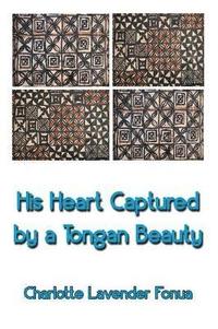 bokomslag His Heart Captured by a Tongan Beauty