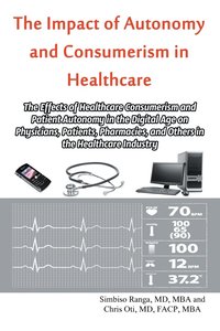 bokomslag The Impact of Autonomy and Consumerism in Healthcare