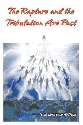 bokomslag Rapture and the Tribulation Are Past