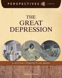 Roberta Baxter - The Great Depression: A History Perspectives Book, Inbunden