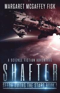 bokomslag Shafter: A Science Fiction Adventure