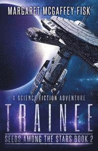 bokomslag Trainee: A Science Fiction Adventure