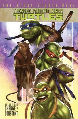 Kevin B. Eastman, Tom Waltz - Teenage Mutant Ninja Turtles Volume 1: Change is Constant, Häftad
