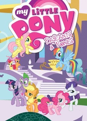 bokomslag My Little Pony: Pageants & Ponies