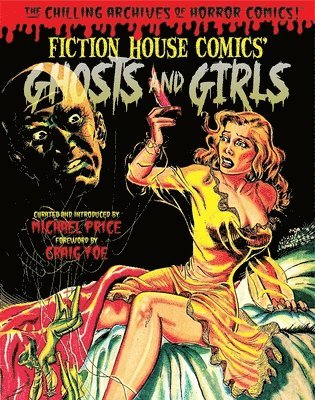 Various - Ghosts and Girls of Fiction House!, Inbunden