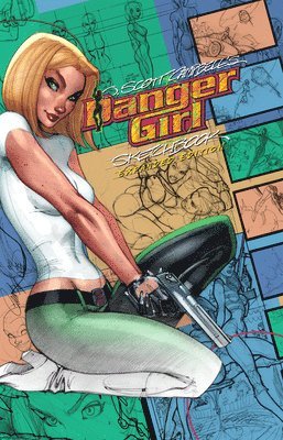 J. Scott Campbell Danger Girl Sketchbook: Expanded Edition 1