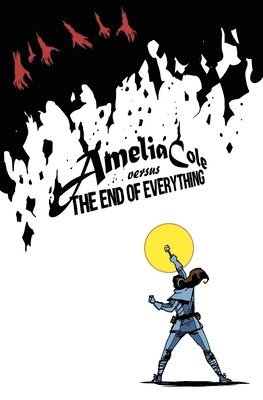 Amelia Cole Versus the End of Everything 1