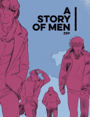 bokomslag A Story of Men