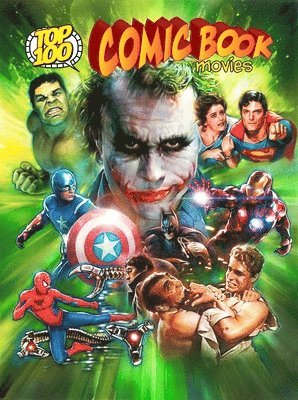 Top 100 Comic Book Movies 1