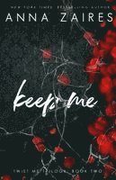Anna Zaires - Keep Me, Häftad