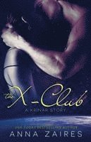 Anna Zaires, Dima Zales - The X-Club (A Krinar Story), Häftad