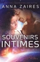 Anna Zaires, Dima Zales - Souvenirs Intimes: Les Chroniques Krinar: Volume 3, Häftad