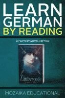 bokomslag Learn German: By Reading Fantasy