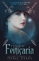 Dima Zales, Anna Zaires - O Código de Feitiçaria: O Código de Feitiçaria: Volume 1, Häftad