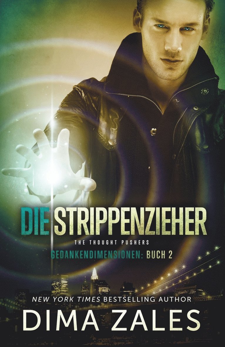 Dima Zales, Anna Zaires - Strippenzieher - The Thought Pushers (Gedankendimensionen 2), Häftad