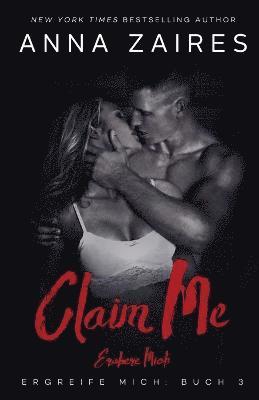 Claim Me - Erobere Mich 1