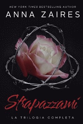 bokomslag Strapazzami: La Trilogia Completa