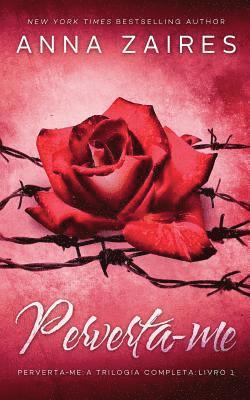 Anna Zaires, Dima Zales - Perverta-Me, Häftad