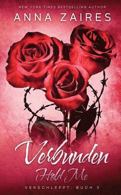 Anna Zaires, Dima Zales - Hold Me - Verbunden, Häftad
