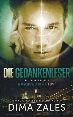 bokomslag Die Gedankenleser - The Thought Readers (Gedankendimensionen 1)