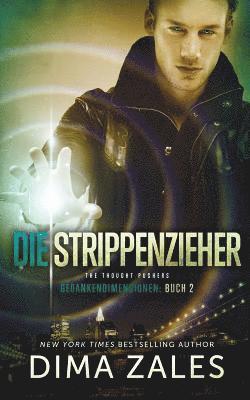 Die Strippenzieher - The Thought Pushers (Gedankendimensionen 2) 1