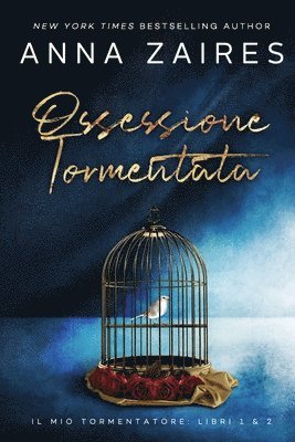 Anna Zaires, Dima Zales - Ossessione Tormentata, Häftad