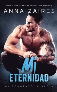 bokomslag Mi eternidad (Mi Tormento n° 4)
